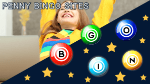 Penny Bingo Sites – Play Online Bingo For a Penny