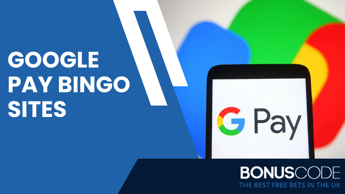 Google Pay Bingo Sites